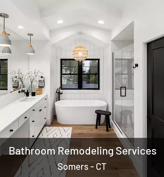  Bathroom Remodeling Services Somers - CT