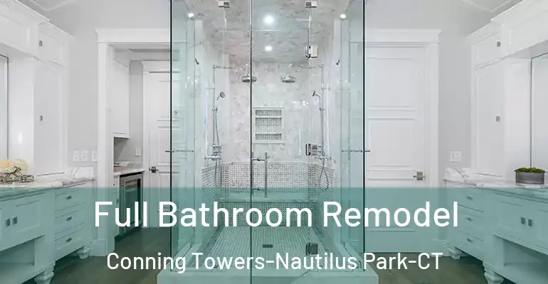 inner Bathroom imggen Full Bathroom Remodel Conning Towers-Nautilus Park-CT