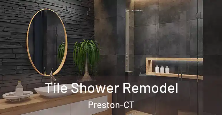 inner Bathroom imggen Tile Shower Remodel Preston-CT